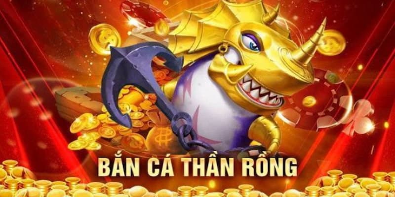 Bắn Cá Rồng Thần game nổi bật tại nhà cái 8KBET 